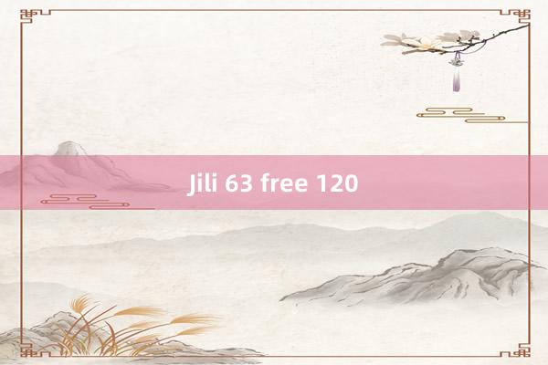 Jili 63 free 120