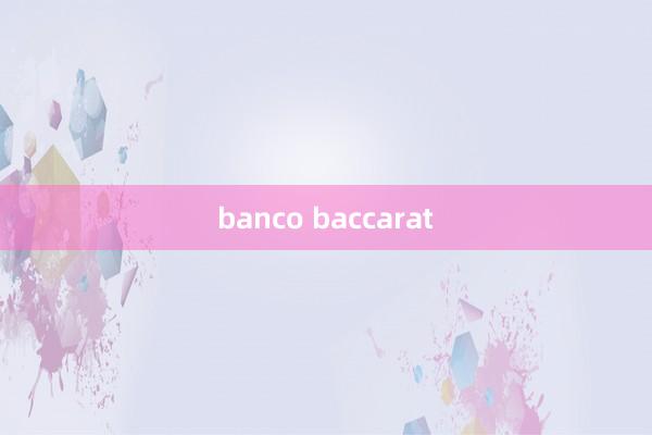 banco baccarat