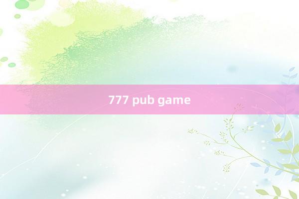 777 pub game